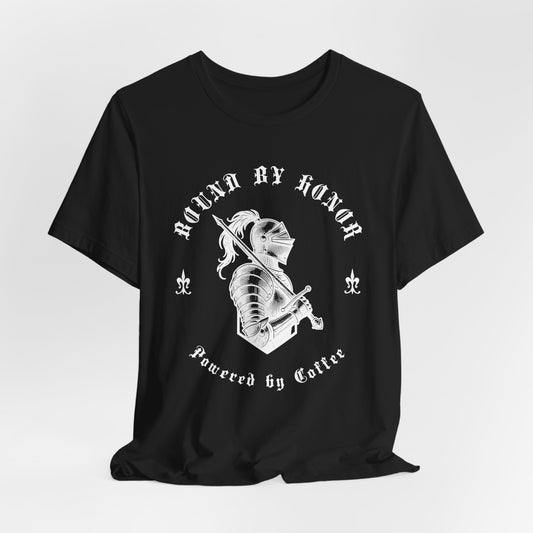 Coffee Lover T-Shirt - Bound by Honor - Powered by Coffee